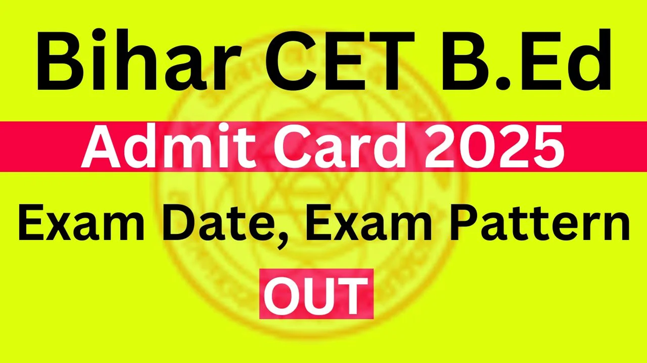Bihar CET B.Ed Admission Test Hall Ticket 2025